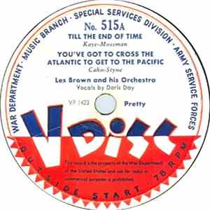 Les Brown And His Orchestra / Guy Lombardo And His Royal Canadians - Till The End Of Time / You've Got To Cross The Atlantic To Get To The Pacific / If I Loved You / I'll Buy That Dream Mp3