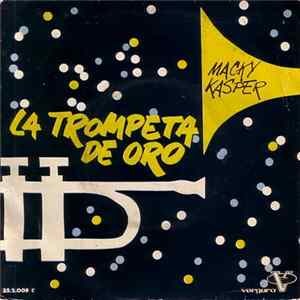 Macky Kasper - La Trompeta De Oro Mp3