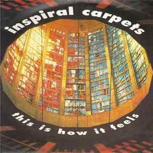 Inspiral Carpets - This Is How It Feels Mp3