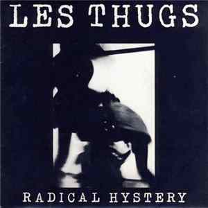 Les Thugs - Radical Hystery Mp3