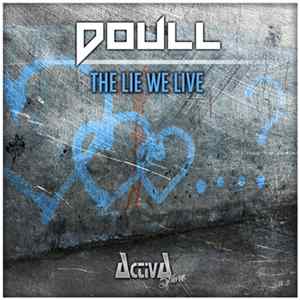 Doull - The Lie We Live Mp3