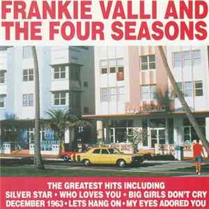 Frankie Valli and The Four Seasons - The Greatest Hits Mp3