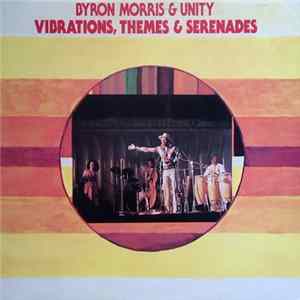 Byron Morris & Unity - Vibrations, Themes & Serenades Mp3