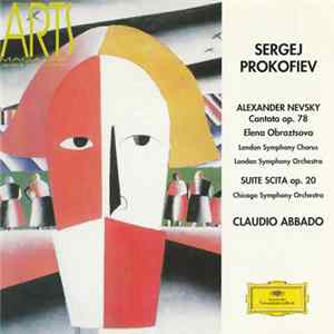 Sergei Prokofiev, Claudio Abbado - Alexander Nevsky Op. 78 - Suite Scita Op. 20 Mp3
