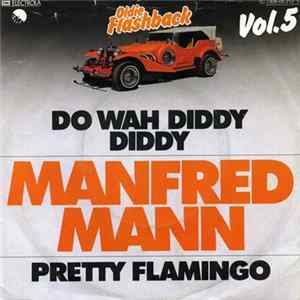 Manfred Mann - Do Wah Diddy Diddy / Pretty Flamingo Mp3
