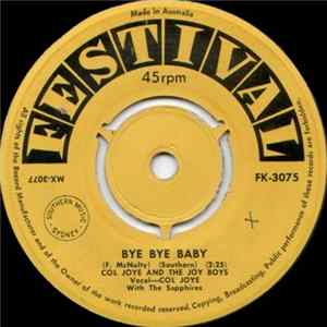 Col Joye And The Joy Boys - Bye Bye Baby Mp3