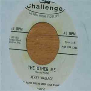 Jerry Wallace - The Other Me / Good And Bad Mp3