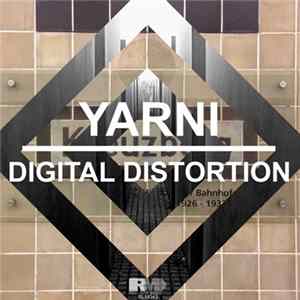 Yarni - Digital Distorsion Mp3