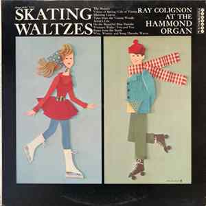 Ray Colignon - Skating Waltzes Ray Colignon At The Hammond Organ Mp3