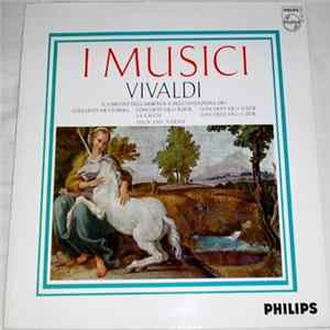 Vivaldi - I Musici - Concerti Fur Violine, Streicher Und Continuo Aus "Il Cimento Dell' Armonia E Dell' Invenzione" Op. 8 Mp3