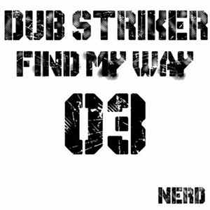 Dub Striker - Find My Way Mp3