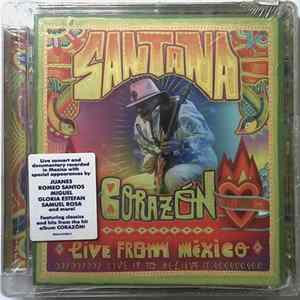 Santana - Corazón: Live From México - Live It To Believe It Mp3