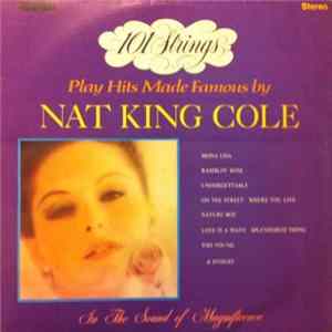 101 Strings - Play Hits Made Famous By Nat King Cole Mp3