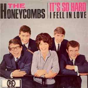 The Honeycombs - It's So Hard / I Fell In Love Mp3