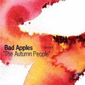 Bad Apples - The Autumn People Mp3