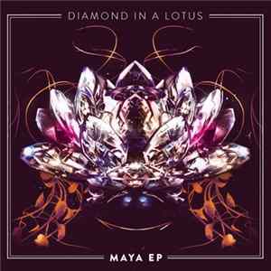 Diamond In A Lotus - Maya EP Mp3