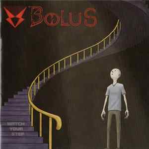 Bolus - Watch Your Step Mp3