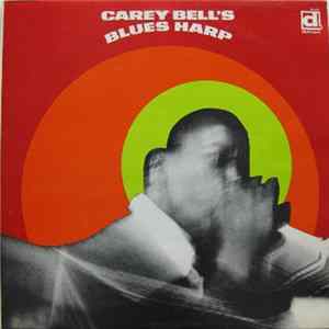 Carey Bell - Carey Bell's Blues Harp Mp3