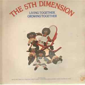 5th Dimension, The - Living Together, Growing Together Mp3