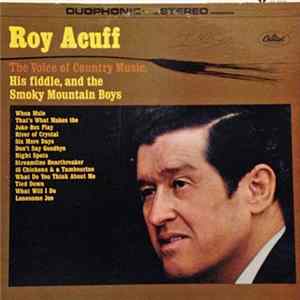 Roy Acuff And His Smoky Mountain Boys - The Voice Of Country Music Mp3