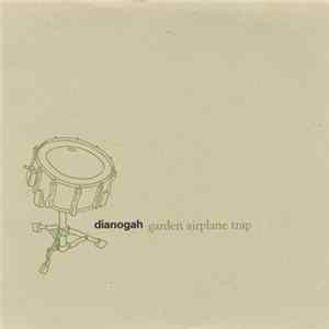 Dianogah - Garden Airplane Trap Mp3