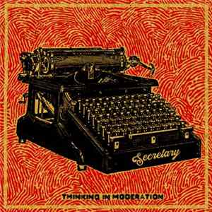 Secretary - Thinking In Moderation Mp3