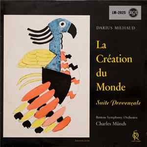 Darius Milhaud, Boston Symphony Orchestra, Charles Münch - La Création Du Monde ∙ Suite Provençale Mp3