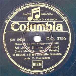 Di Ceglie E Il Suo Quintetto Frenetico / H. Pettorossi - Mi Jaca / La Cumparsita Mp3