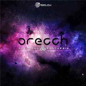 Orecch - Chemical Synthesis Mp3