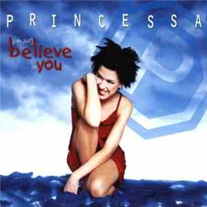 Princessa - (You Just) Believe In You Mp3