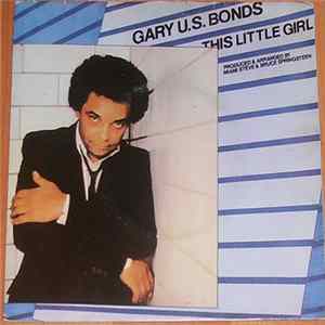 Gary U.S. Bonds - This Little Girl Mp3