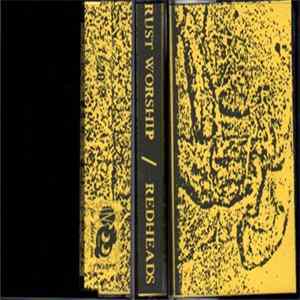 Rust Worship / Redheads - Split Mp3