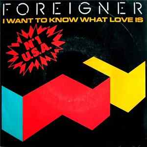 Foreigner - I Want To Know What Love Is Mp3