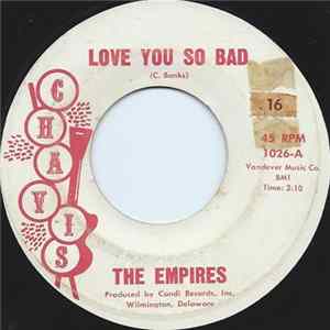 The Empires - Love You So Bad / Come Home Girl Mp3