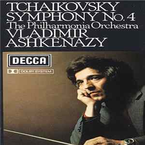 Tchaikovsky, Philharmonia Orchestra, The, Vladimir Ashkenazy - Symphony No.4 Mp3