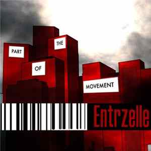 Entrzelle - Part Of The Movement Mp3