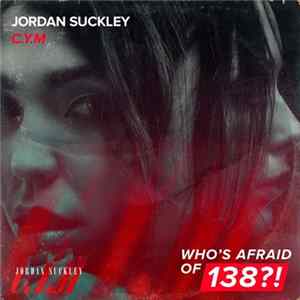 Jordan Suckley - C.Y.M Mp3
