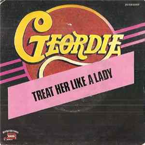 Geordie - Treat Her Like A Lady Mp3