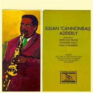 Julian "Cannonball" Adderly - Julian "Cannonball" Adderly Mp3