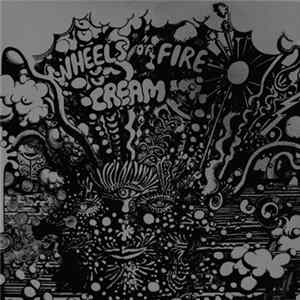 Cream - Wheels Of Fire - Volume 2 - "Live At The Fillmore" Mp3