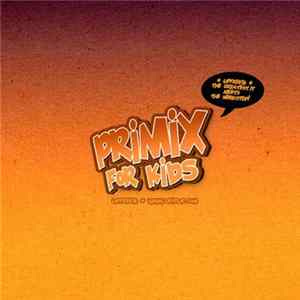 Primix For Kids - Primix For Kids Mp3