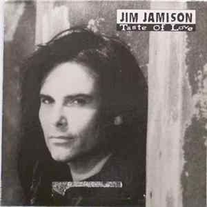 Jim Jamison - Taste Of Love Mp3