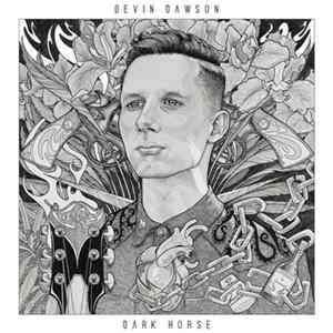 Devin Dawson - Dark Horse Mp3