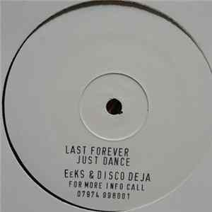 EeKS & Disco Deja - Last Forever / Just Dance Mp3
