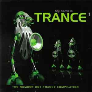 Various - My Name Is Trance 1 Mp3