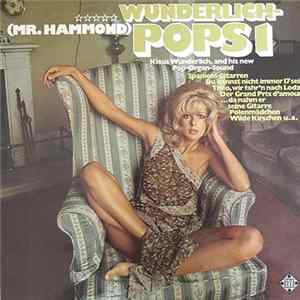Klaus Wunderlich - Wunderlich-Pops 1 (Mr. Hammond Klaus Wunderlich And His New Pop-Organ-Sound) Mp3