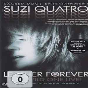 Suzi Quatro - Leather Forever - The Wild One Live! Mp3