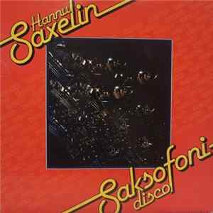 Hannu Saxelin - Saksofoni Disco Mp3