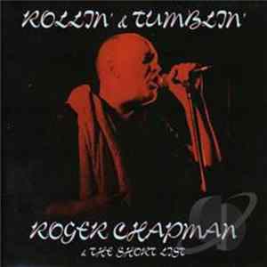 Roger Chapman And The Shortlist - Rollin & Tumblin' Mp3