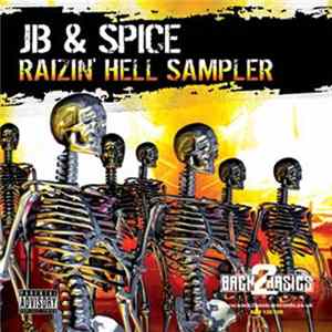 JB & Spice - Raizin' Hell LP Sampler - Part 1 Mp3